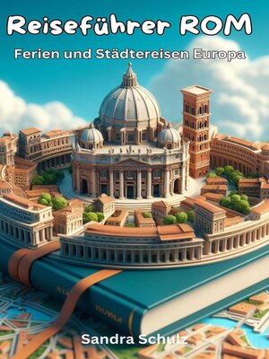 cover image of Reiseführer Rom, Ferien und Städtereisen Europa